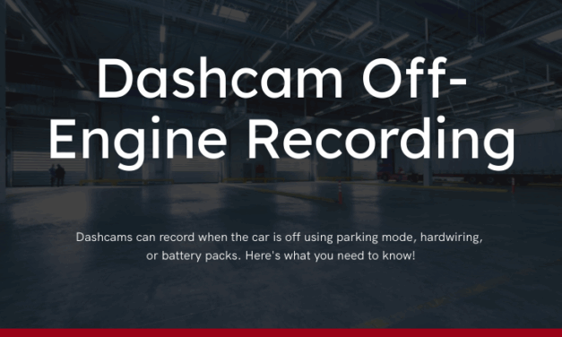 Do Dashcams Record When the Car Is Off?
