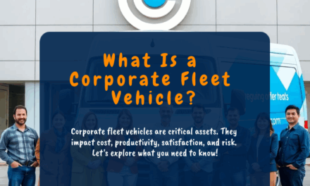 What Is a Corporate Fleet Vehicle?